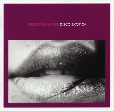 Disco Discharge. Disco Exotica (2012) FLAC