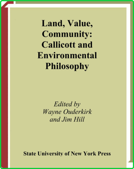 Land Value Community Callicott And Environmental Philosophy Suny Series In Environ... 218d339b50af6cf074cafc27e966701b