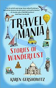 Travel Mania Stories of Wanderlust
