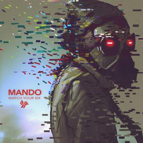 Mando - Watch Your Six [DRPLP008]