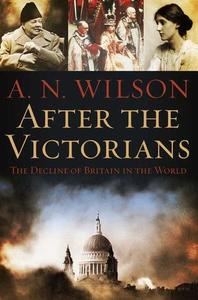 After the Victorians The Decline of Britain in the World