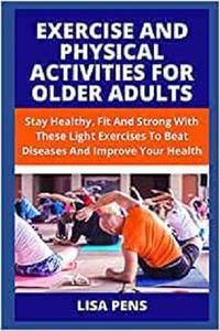 EXERCISE AND PHYSICAL ACTIVITIES FOR OLDER ADULTS