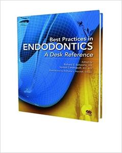 Best Practices in Endodontics A Desk Reference
