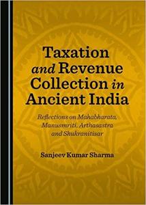 Taxation and Revenue Collection in Ancient India