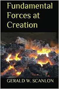 Fundamental Forces at Creation