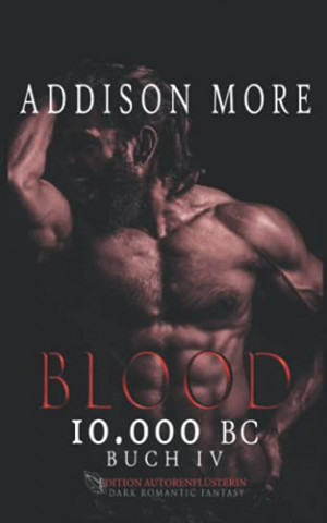 Cover: Addison More - 10 000 Bc Blood