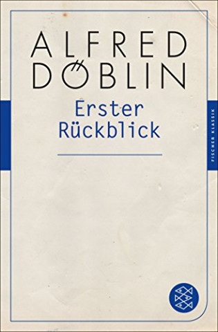Cover: Alfred Döblin - Erster Rückblick