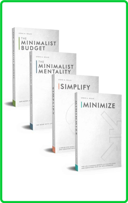 Simplicity - Finding Joy Through A Minimalist Lifestyle - 4 Books in 1 Minimalism ...
