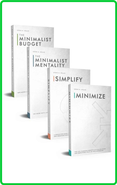 Simplicity - Finding Joy Through A Minimalist Lifestyle - 4 Books in 1 Minimalism ... 030a95d46c4d21eb40124cefa3d5b48b