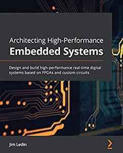 Architecting High-Performance Embedded Systems 