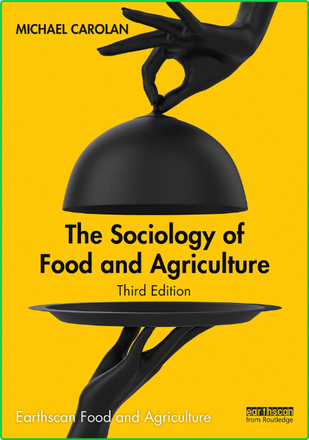 The Sociology of Food and Agriculture, Third Edition
