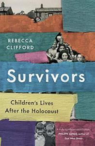 Survivors Children's Lives After the Holocaust