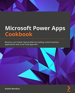 Microsoft Power Apps Cookbook 