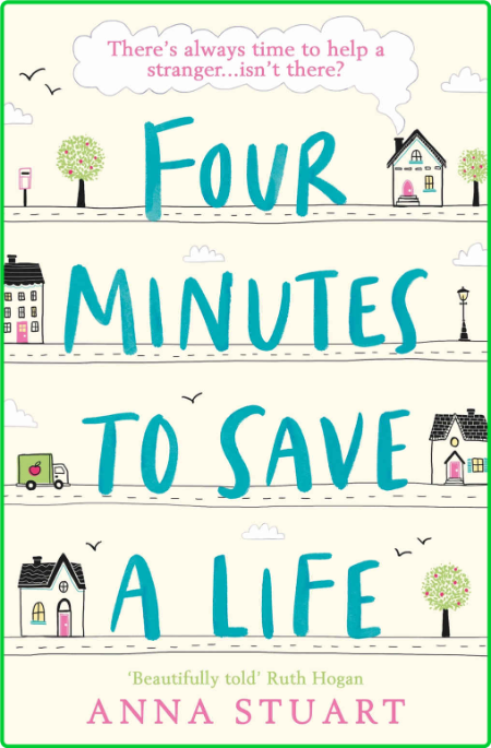 Four Minutes to Save a Life by Anna Stuart