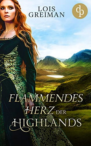 Cover: Lois Greiman - Flammendes Herz der Highlands