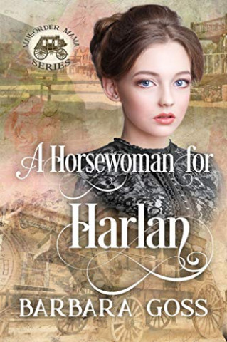 Cover: Barbara Goss - A Horsewoman for Harlan