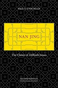 Nan Jing The Classic of Difficult Issues