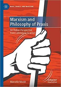 Marxism and Philosophy of Praxis