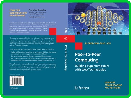Peer to Peer Computing Building Supercomputers with Web Technology A Loo Springer ...