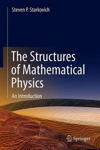 The Structures of Mathematical Physics An Introduction