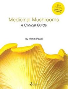 Medicinal Mushrooms A Clinical Guide - 2nd Edition