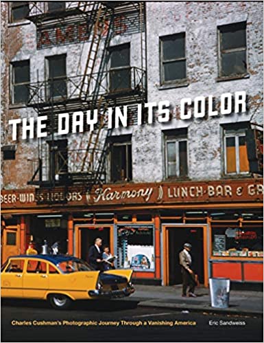 The Day in Its Color: Charles Cushman's Photographic Journey Through a Vanishing America