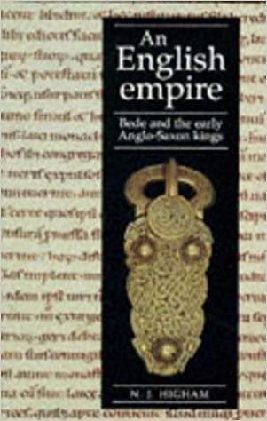 An English Empire: Bede, the Britons, and the Early Anglo Saxon Kings
