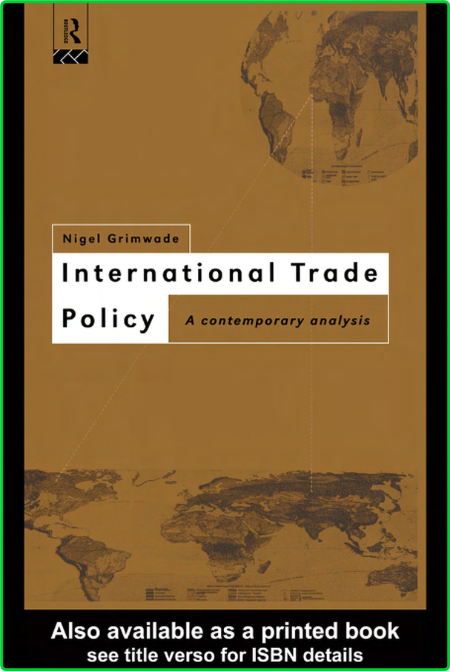 Nigel Grimwade International Trade Policy A Contemporary Analysis Routledge 1996