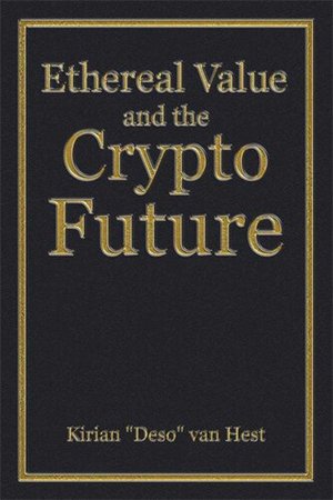 Ethereal Value and the Cryptofuture