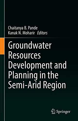 Groundwater Resources Development and Planning in the Semi Arid Region