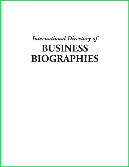 International Directory Of Business Biographies Vol 3 M R