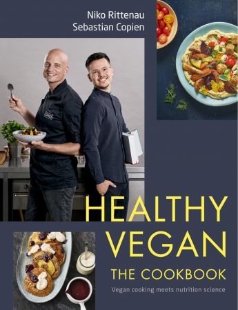 Healthy Vegan the Cookbook: Vegan Cooking Meets Nutrition Science (True PDF)