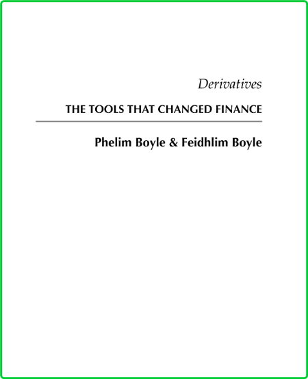 Phelim P Boyle Feidhlim Boyle Derivatives the tools that changed finance Risk Book... 3bb2ab6cb251aee50b83e2505a39091a