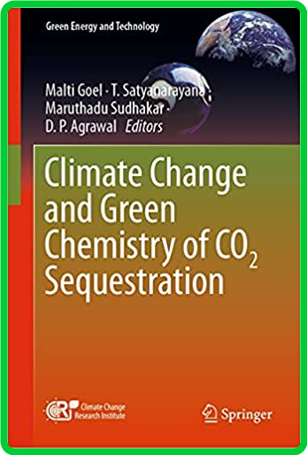 Climate Change and Green Chemistry of CO2 Sequestration E60c5b2f7bb14cb1ad362ed6006f2222