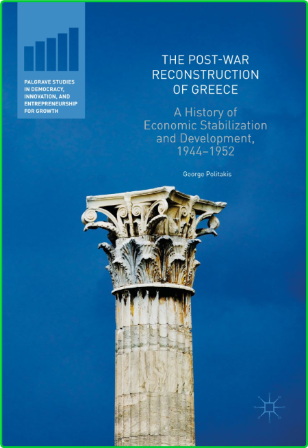 The Post War Reconstruction Of Greece A History Of Economic Stabilization And Deve... 2cff2c699f04e440c20d4b723759202a