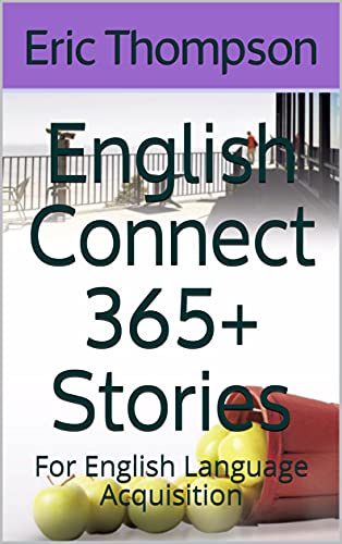 English Connect 365+ Stories: For English Language Acquisition