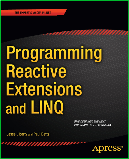 Liberty Betts Programming Reactive Extensions And Linq 2011 3e591262833caf7a6c97d7e25e35d837