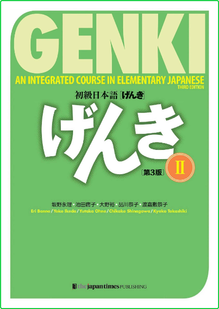 Genki - An Integrated Course in Elementary Japanese Textbook + Workbook II, 3rd Ed...