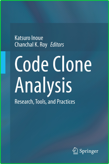 Code Clone Analysis - Research, Tools, and Practices