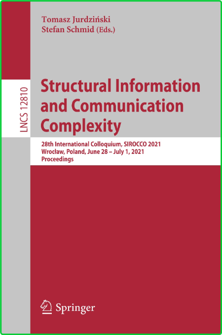 Structural Information and Communication Complexity - 28th International Colloquiu... A3d5b790ec3ac262639321109aa0b24e