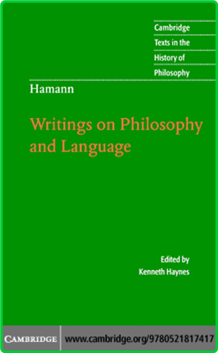 Writings on Philosophy and Language History of Philosophy Johann Georg Hamann Camb...