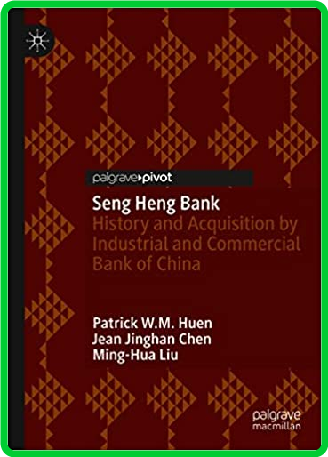 Seng Heng Bank - History and Acquisition by Industrial and Commercial Bank of China