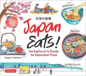 Japan Eats!: An Explorer's Guide to Japanese Food (AZW3)