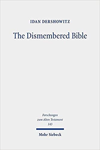 The Dismembered Bible: Cutting and Pasting Scripture in Antiquity