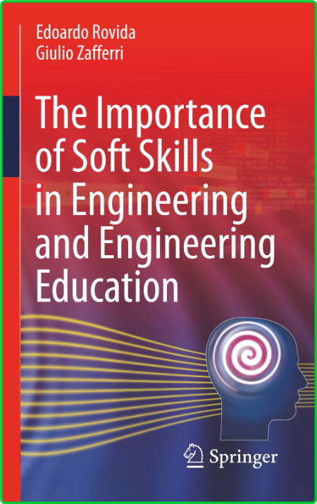 The Importance of Soft Skills in Engineering and Engineering Education E674bd348dc75827d6d5a87c1c971d5f