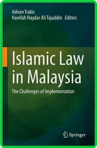 Islamic Law in Malaysia - The Challenges of Implementation