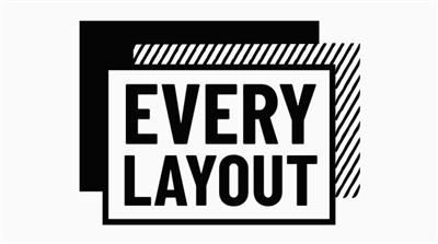 Every Layout   Relearn CSS layout