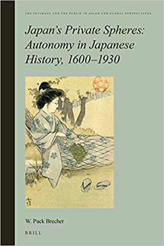 Japans Private Spheres: Autonomy in Japanese History, 1600 1930