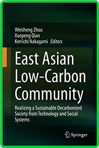 East Asian Low-Carbon Community - Realizing a Sustainable Decarbonized Society fro...