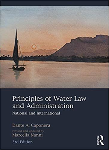 Principles of Water Law and Administration: National and International, 3rd Edition Ed 3